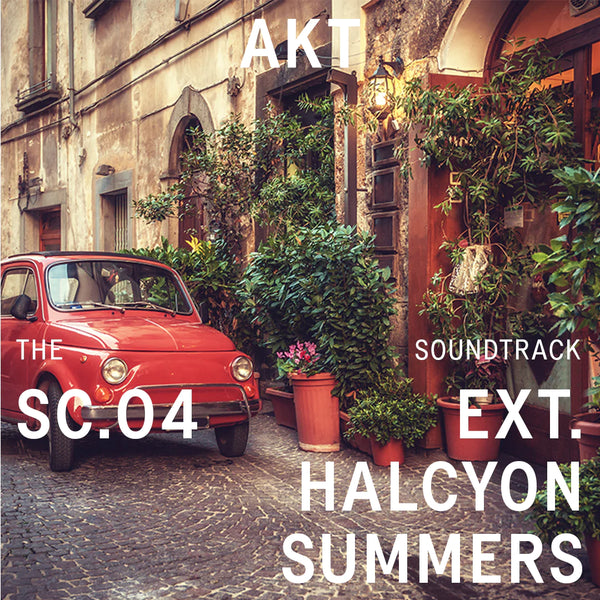 THE AKT SOUNDTRACK - HALCYON SUMMERS